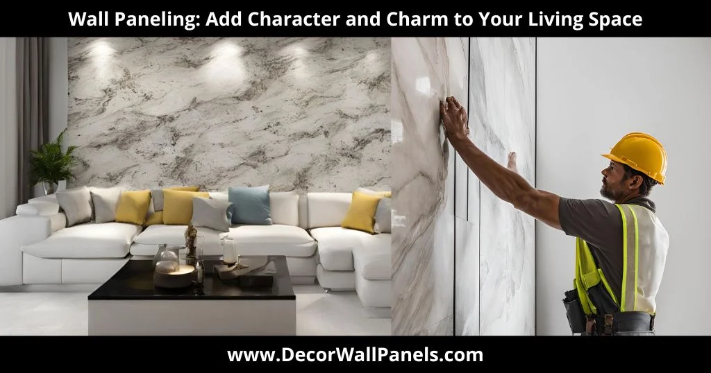 Wall Paneling: Add Character and Charm to Your Living Space