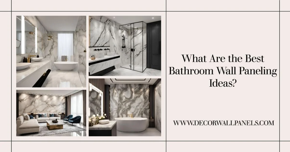 What Are the Best Bathroom Wall Paneling Ideas?