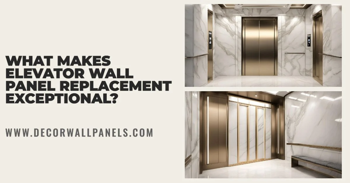 What Makes Elevator Wall Panel Replacement Exceptional?